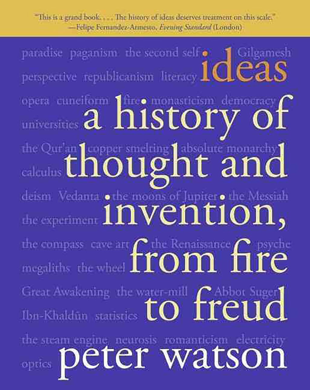 a history of thought and invention from fire to freud, books every man should read 